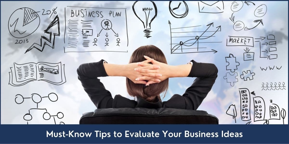 Important tips to evaluate business ideas