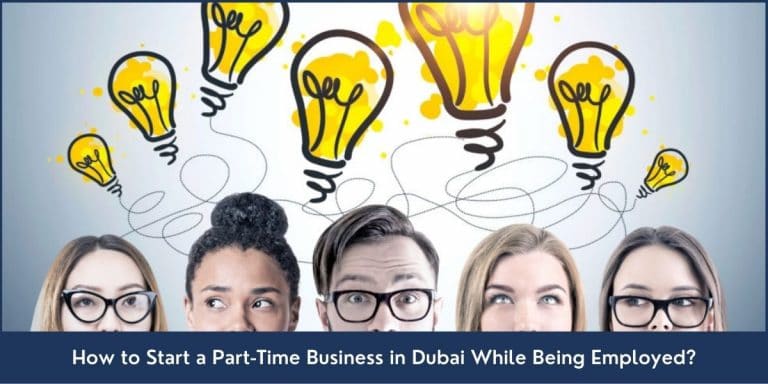 How to Start a Part-Time Business in Dubai While Being Employed