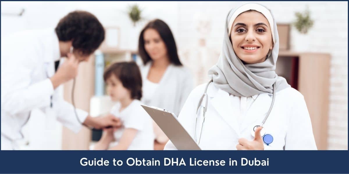 Guide to Obtain DHA License in Dubai