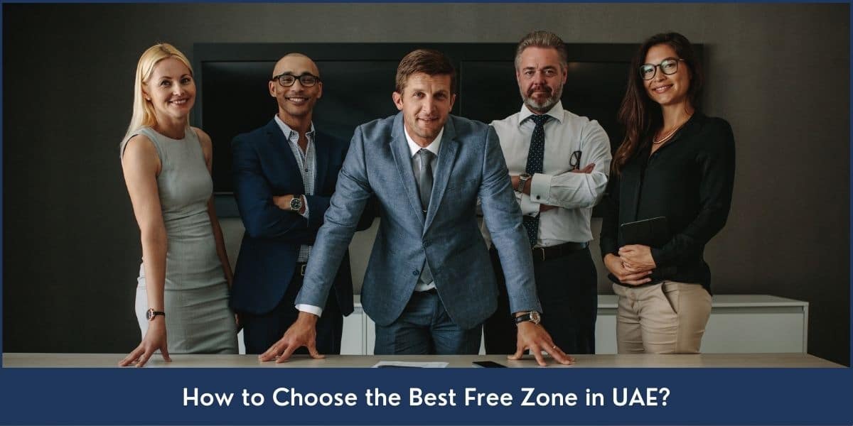 A complete guide on choosing the best free zone for businesses in UAE