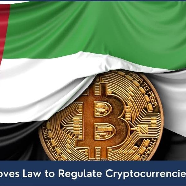 UAE Approves Law to Regulate Cryptocurrencies and NFTs UAE Approves Law to Regulate Cryptocurrencies and NFTs