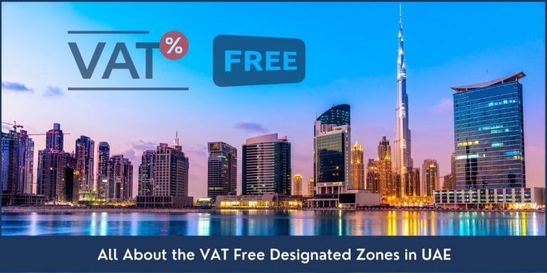 List of Designated Zones in UAE including complete details