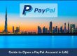 Step by step guide on opening a PayPal account in UAE