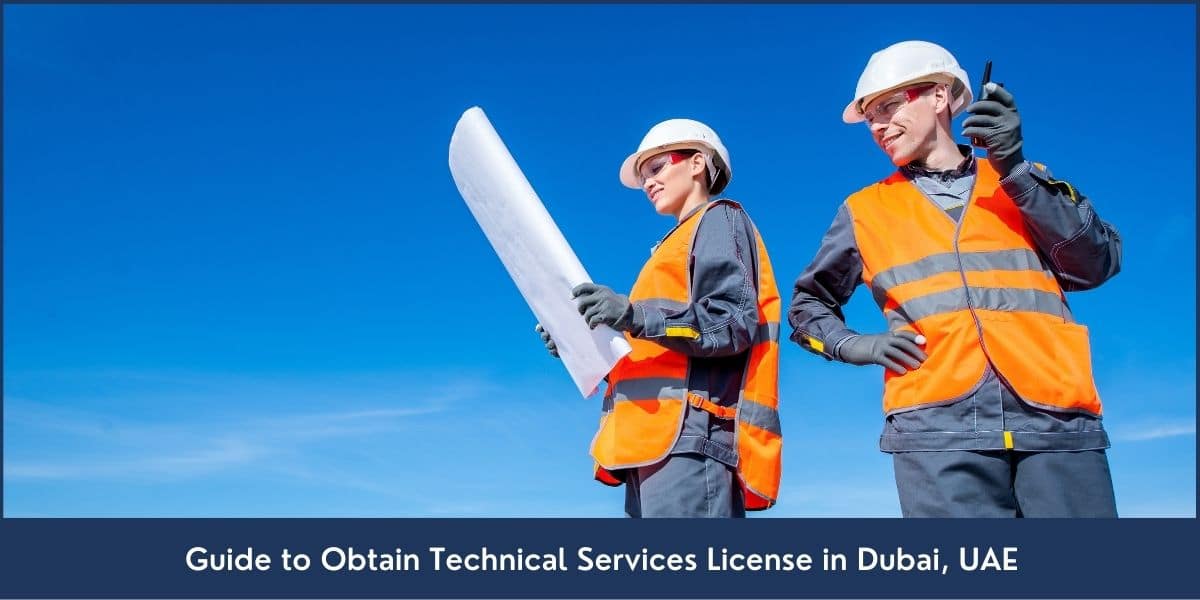 The complete procedure for obtaining technical services license in Dubai UAE