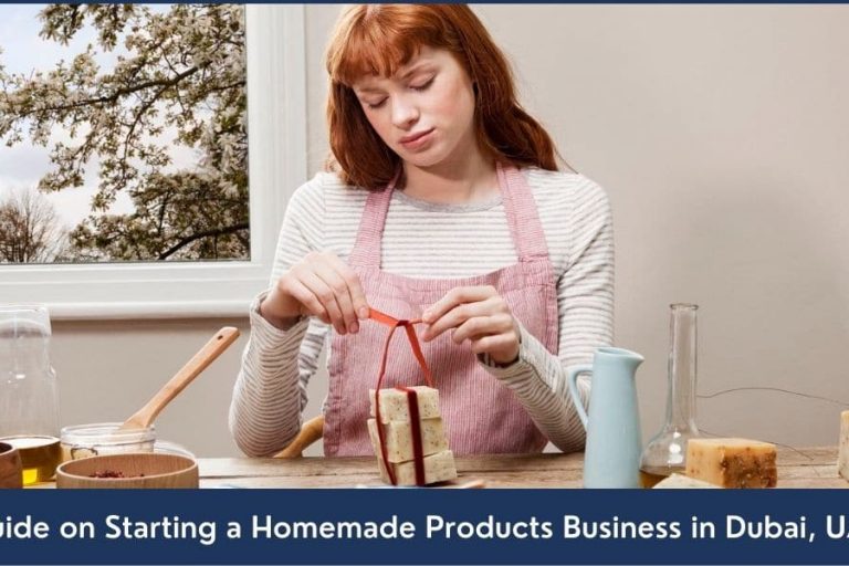 Step by step guide about setting up homemade products business in Dubai UAE