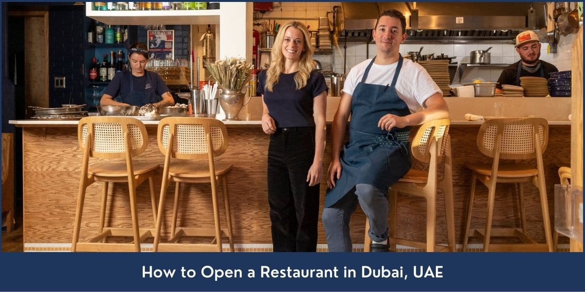 How to set up a restaurant or cafeteria business in Dubai UAE - Complete Guide