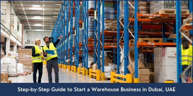 Complete guide on starting a storage and warehousing company in Dubai, UAE