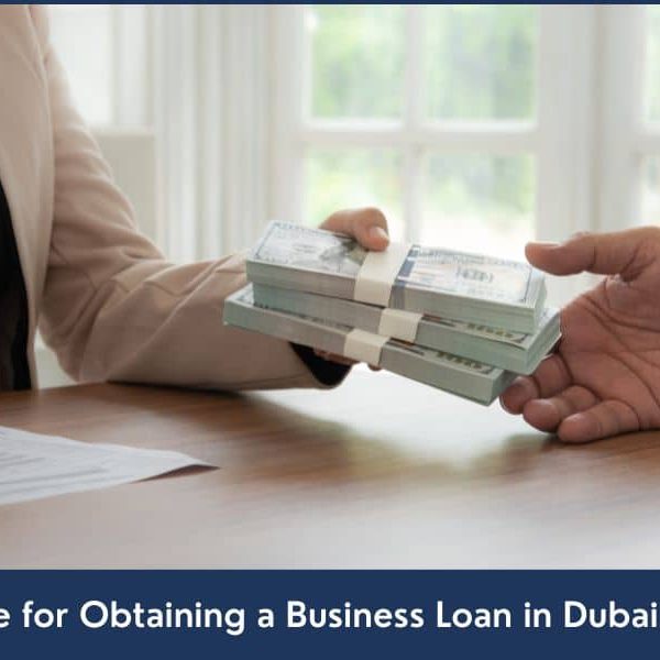 Business Loan Dubai UAE Process to apply for a business loan in Dubai, UAE