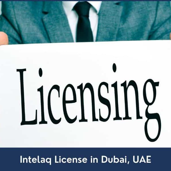 Guide to obtain intelaq license in Dubai, UAE.