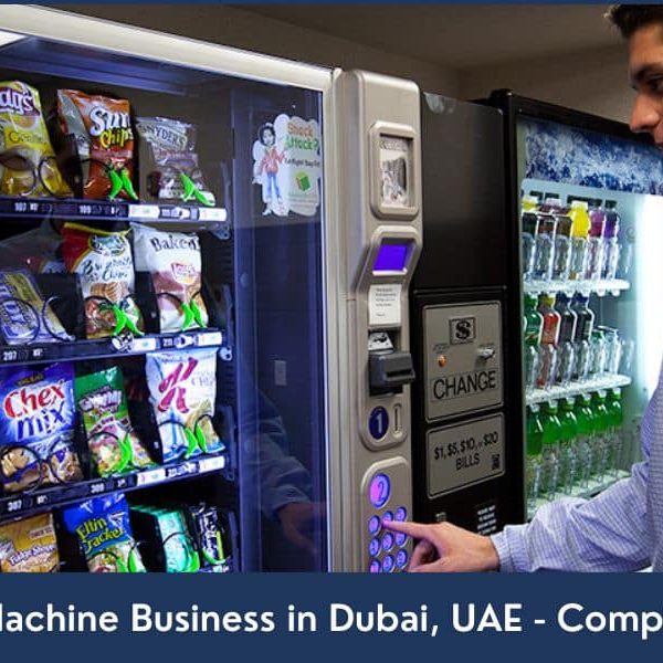 Vending Machine Business Dubai UAE How to Start a Vending Machine Business in Dubai, UAE