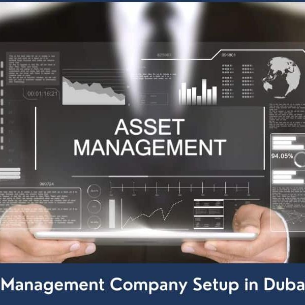 Asset Management Company Setup Dubai Open an Asset Management Company in Dubai, UAE