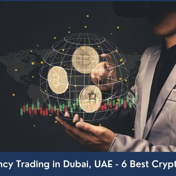 Cryptocurrency Trading Dubai UAE Crypto Trading and Best Crypto Exchanges in Dubai and the UAE