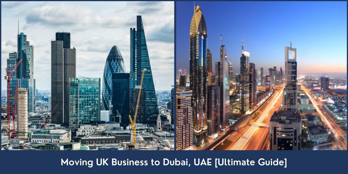 Guide to Move UK Business to Dubai
