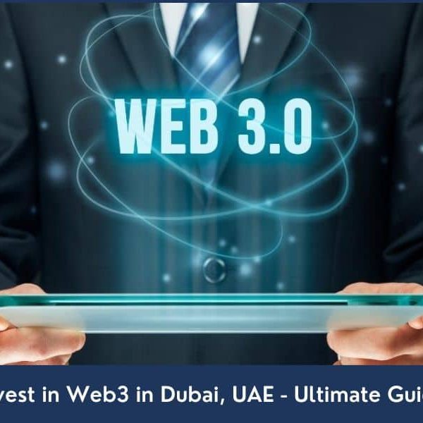 How to Invest in Web3 in Dubai UAE Guide to invest in Web3 revolution in Dubai