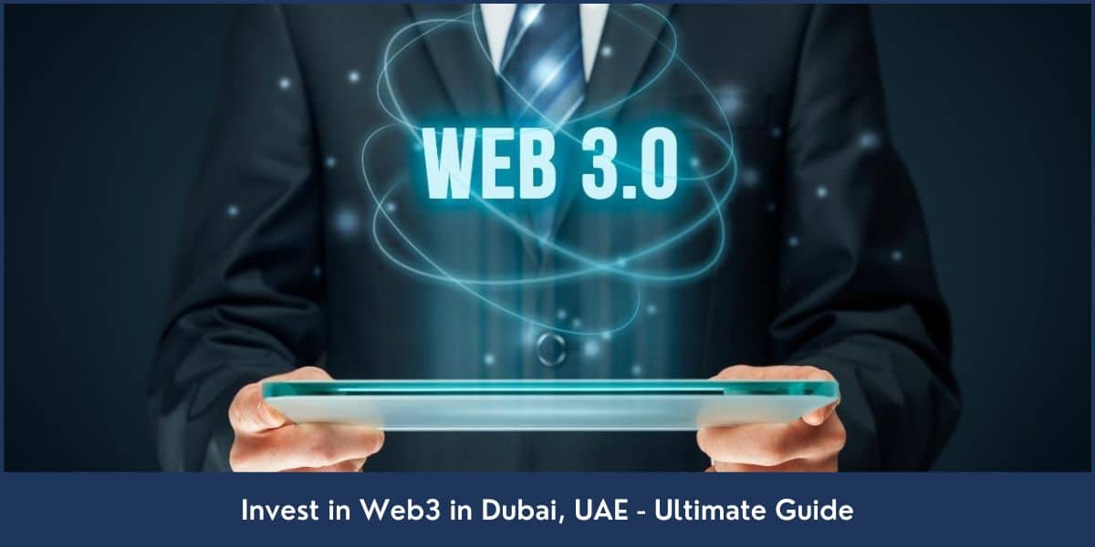 Guide to invest in Web3 revolution in Dubai