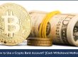 Instructions on Utilizing a Cryptocurrency Bank Account
