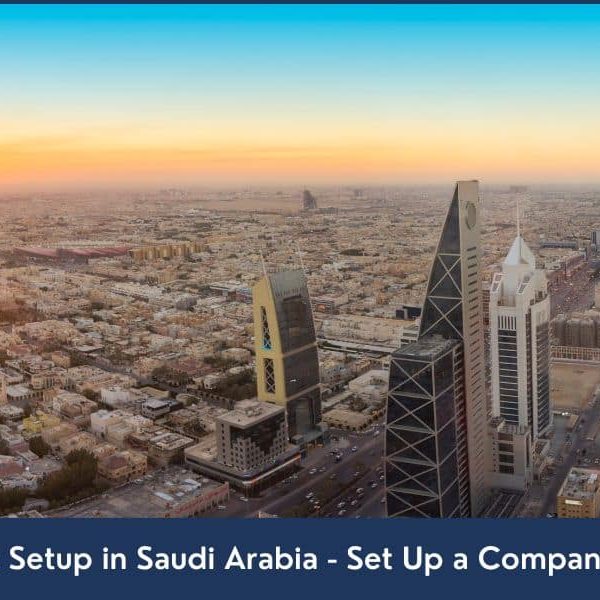 Business Set Up in Saudi Arabia Company formation in Saudi Arabia