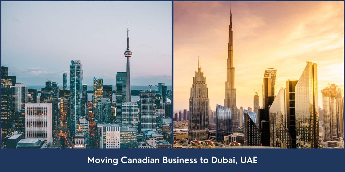 Business relocation from Canada to Dubai
