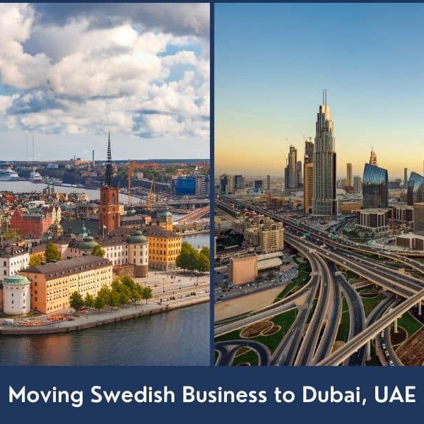 Moving Swedish Business to Dubai UAE Business relocation from Sweden to Dubai
