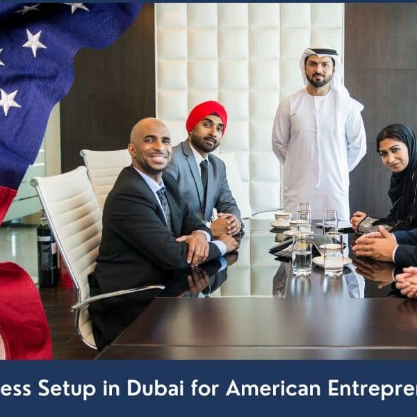 Dubai Business Setup Guide for American Entrepreneurs Guide for US Entrepreneurs to Set up a Business in UAE