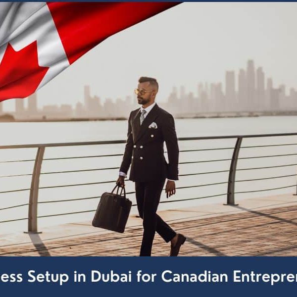 Dubai Business Setup Guide for Canadian Entrepreneurs Guide for Canadian Entrepreneurs to Set up a Business in UAE