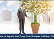 10 best strategies for business growth and expansion in Dubai, UAE
