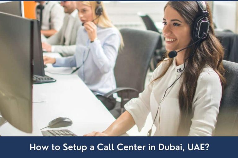 Call Centers Service Company Formation in Dubai