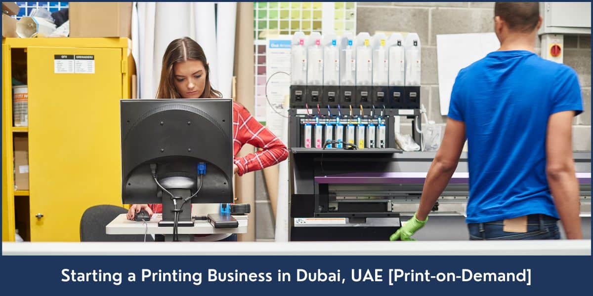 Print on demand company formation Dubai