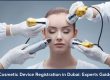 Steps for Cosmetic Device Registration in Dubai, UAE