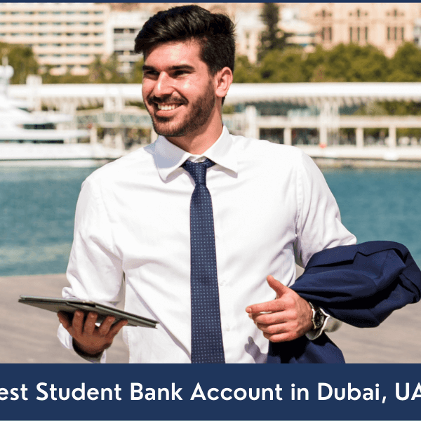 best-student-bank-account-in-dubai-uae