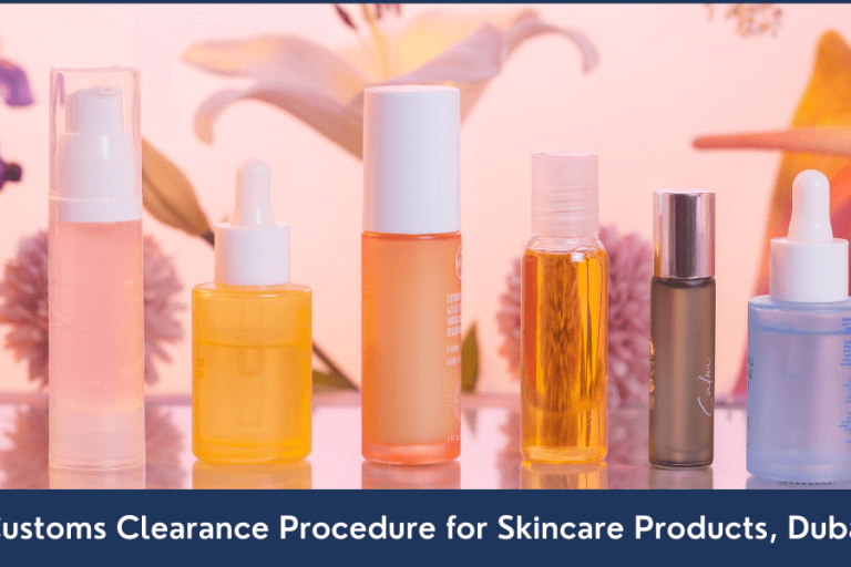Customs-Clearance-Steps-for-Skincare-Products-in-Dubai