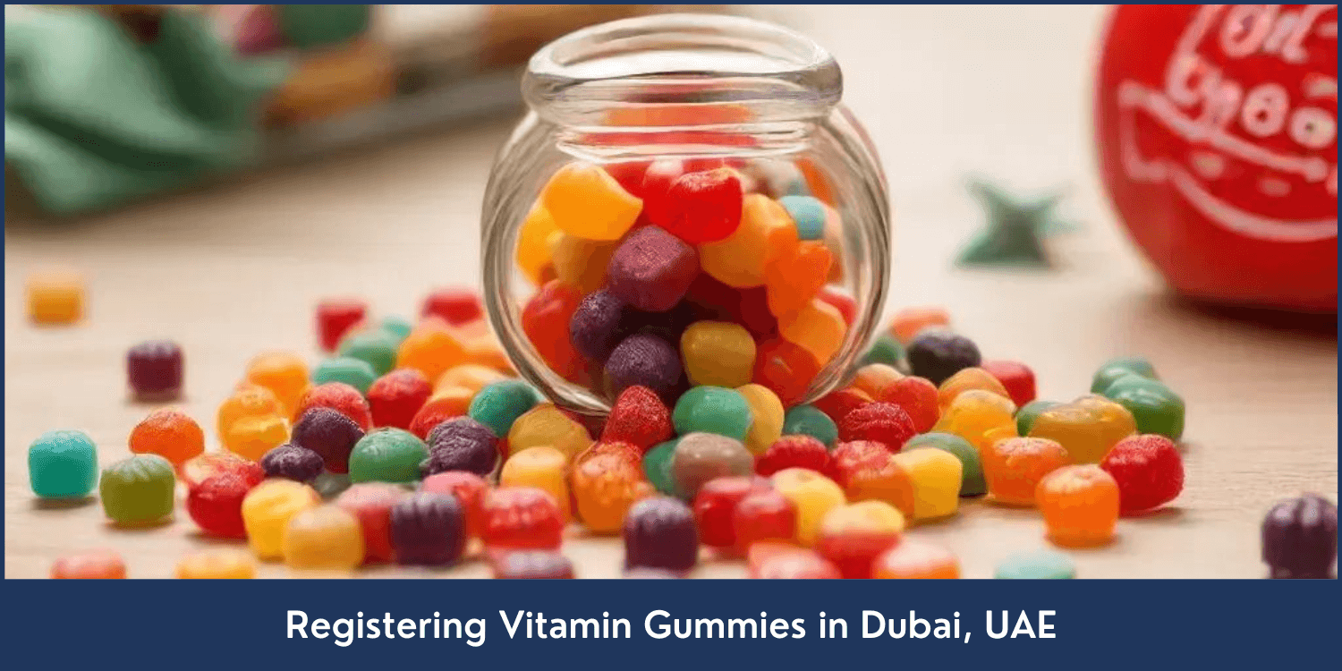 Registering-Vitamin-Gummies-in-the-Dubai-UAE