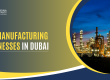 Top-Manufacturing-Businesses-in-Dubai