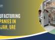 Manufacturing-Companies-in-Sharjah-UAE