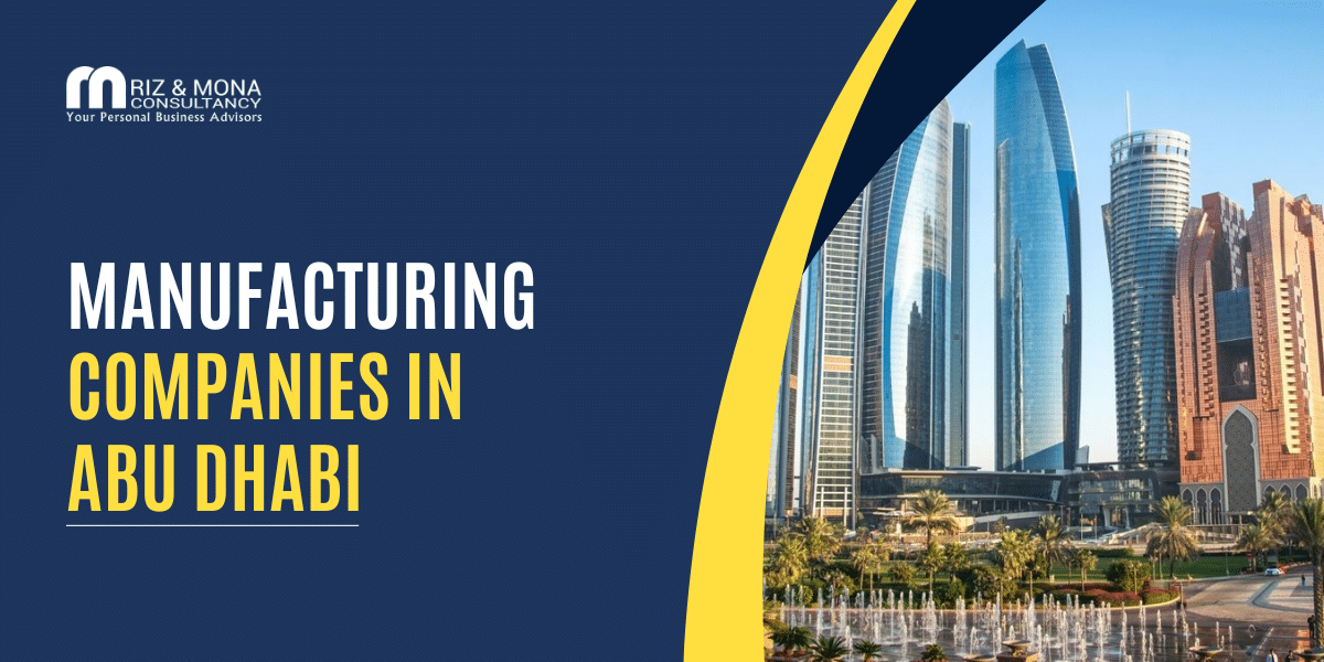 Manufacturing-companies-in-abu-dhabi-RIZ&MONA