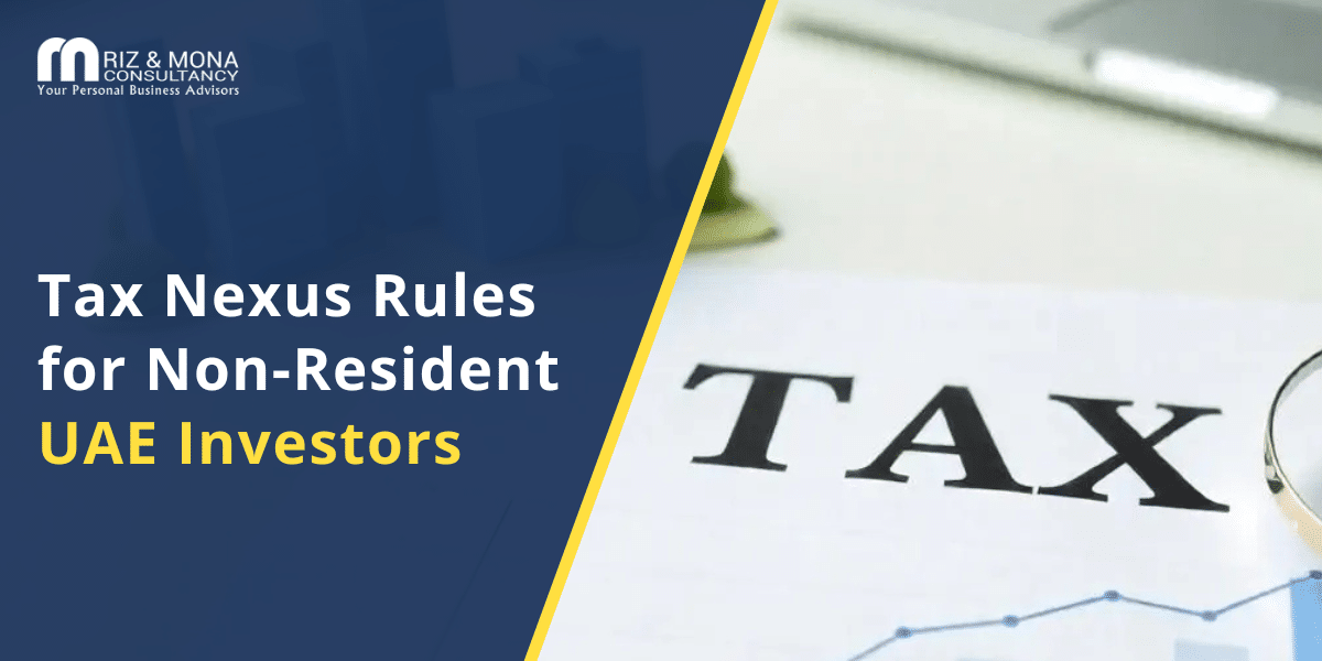 tax-nexus-rules-non-resident-investors-uae