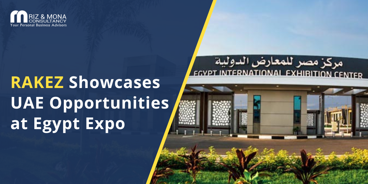 RAKEZ-UAE-Opportunities-Egypt-Expo
