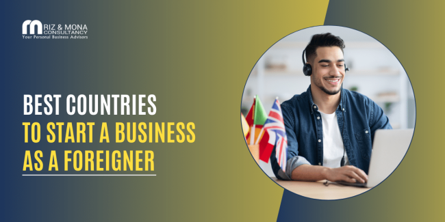 best-countries-to-start-a-business-as-a-foreigner