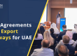 cepa-agreements-export-gateways-uae